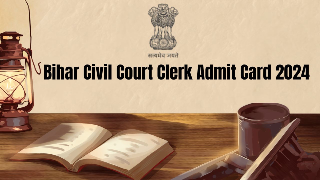 Get the access to Bihar Civil Court Clerk Admit Card 2024 updates with exam date and download link