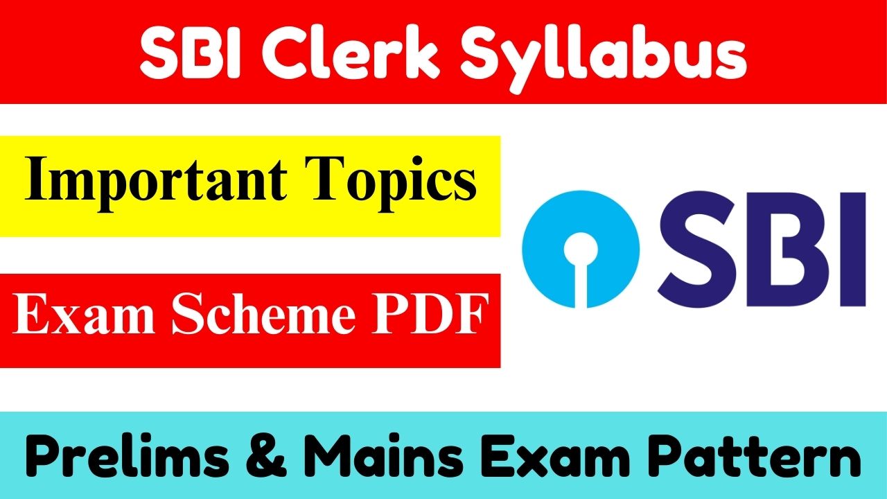 SBI Clerk Syllabus 2024 for Prelims and Mains Exam PDF Download.