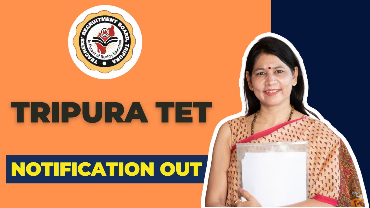 Tripura TET Notification 2025 details including exam date for Paper 1 and 2, eligibility criteria, and application process.