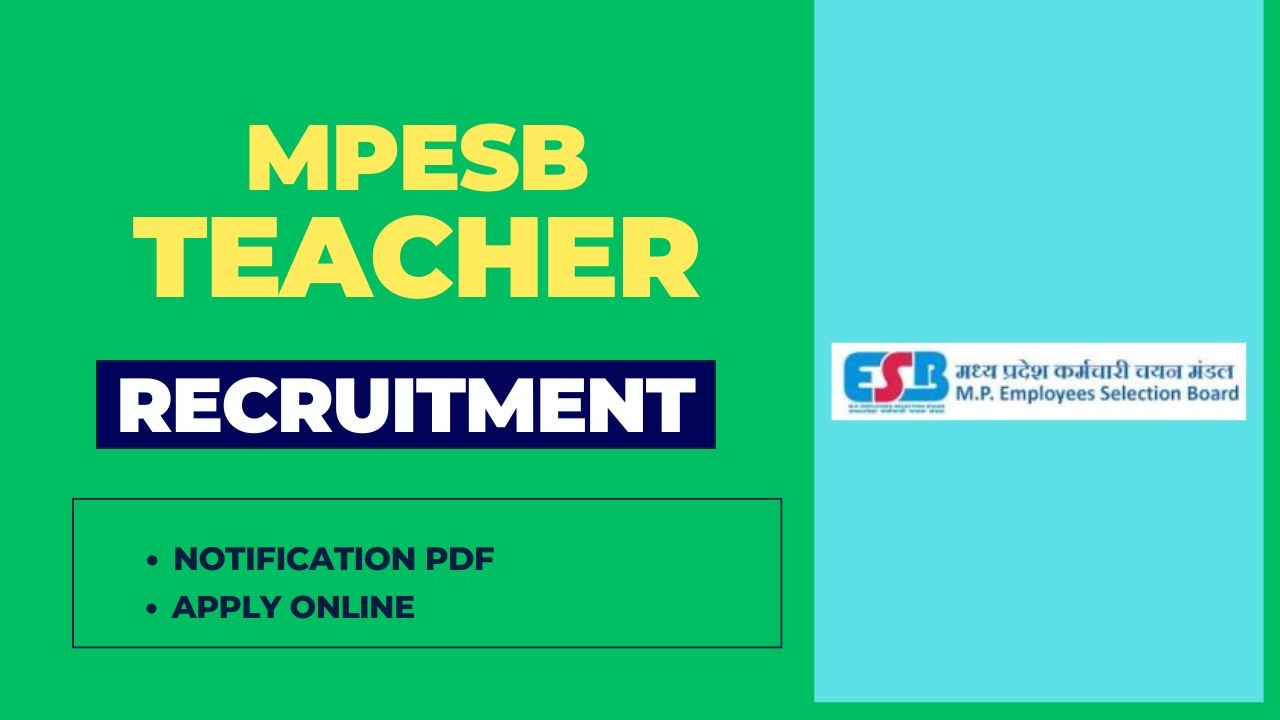 MPESB Teacher Recruitment 2025 announced for 10758 vacancies, apply online now