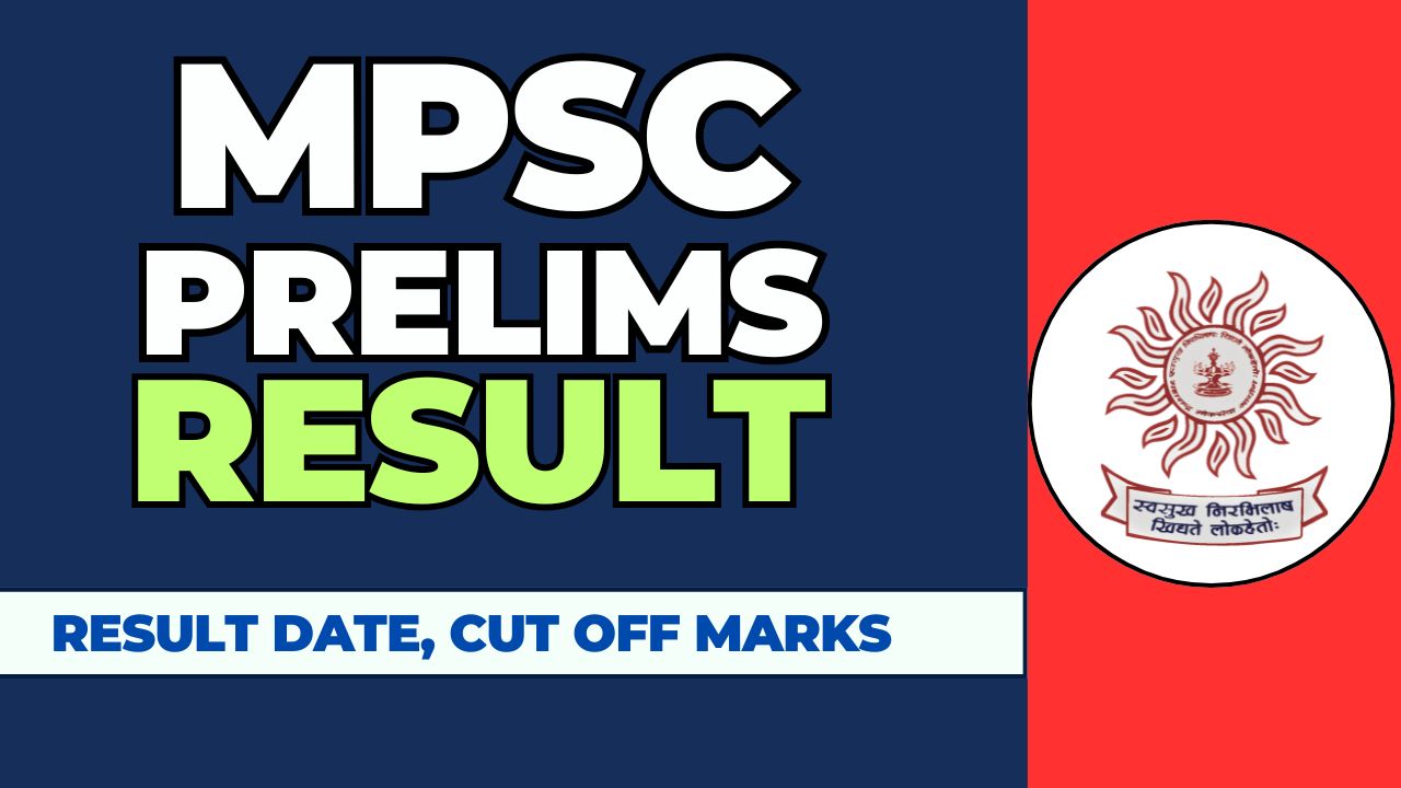 MPSC Prelims Result 2025 announcement with merit list and cut-off details