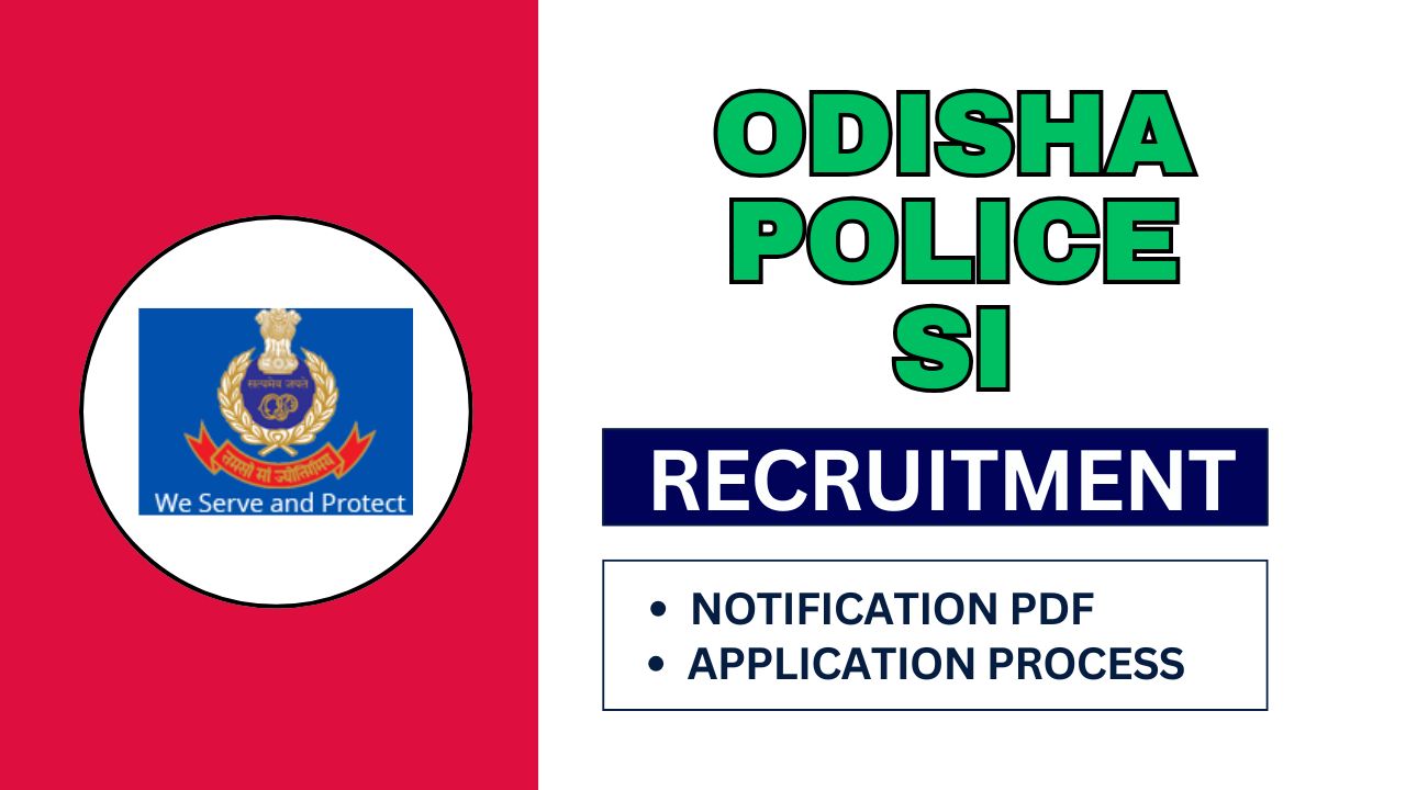 Odisha Police SI Recruitment 2025 announced for 933 vacancies, apply online now