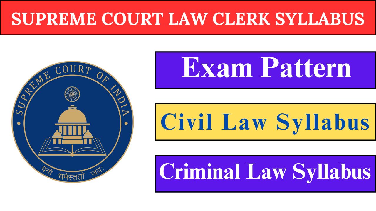 Supreme Court Law Clerk Syllabus 2025: Check Exam Pattern & PDF Download